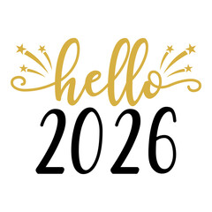 Hello 2026, Happy New Year Celebration, 2026 New year