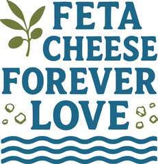 Greek Food Quote Feta Cheese Vector Print
