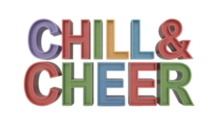 Vibrant 3D block letters spell 'CHILL & CHEER' in a colorful, textured design against a solid transparent background, evoking a festive and joyful mood. background removed