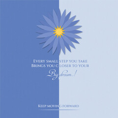 Inspirational big dream quote with blue flower illustration for motivation and encouragement, perfect for social media posts, blogs and greeting cards