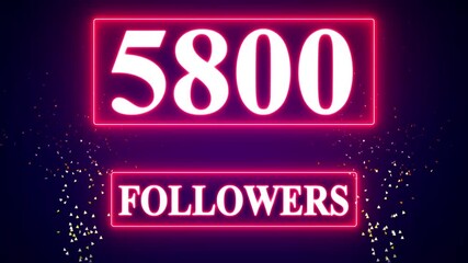 5800 followers . Thank You, social sites post. Thank you followers congratulation card, Congratulations Social media 5800 followers counting notification icon animation on alpha channel. 4k video - Powered by Adobe