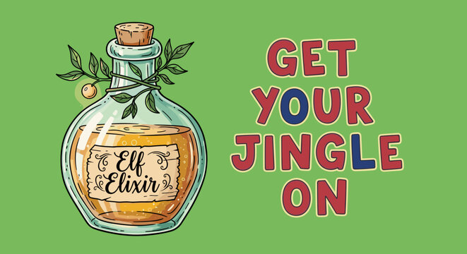 Colorful Elixir Bottle Illustration with Get Your Jingle On Phrase for Holiday Vibes and Festive Decor