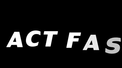 White act fast text on a black background with bold font and a sense of urgency and quick action