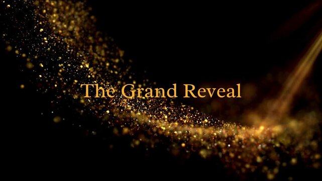 Golden 'The Grand Reveal' Text with Sparkling Particles on Dark Background