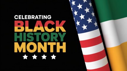 Celebrating black history month with american and irish flags on a black background design