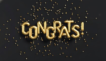 Golden balloon letters spell out congrats surrounded by sparkling confetti on a dark background celebration
