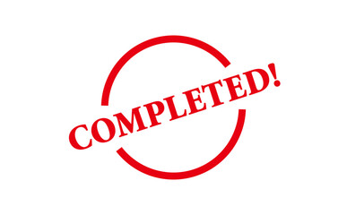 COMPLETED! - Red Rubber Stamp With text COMPLETED! 
