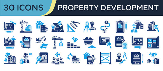 Collection of Property Development icons, related to Blueprint Plan, Construction, Building Permit, Architect, Contractor and more. Solid icons vector illustation.