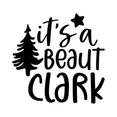 It’s A Beaut Clark Svg