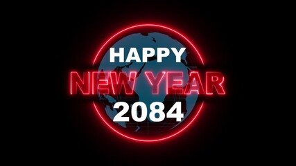 2084 Happy new year 2084 neon animated on rotating globe icon. Glowing Neon Light Happy New Year 2084 Text Reveal. Alpha Channel 
