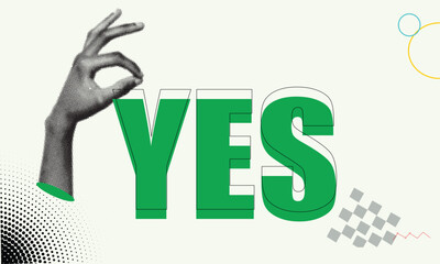 Conceptual illustration of a hand reaching for the bold green "YES" typography, symbolizing affirmation, positive decision-making, agreement, success, and seizing new opportunities in a modern context