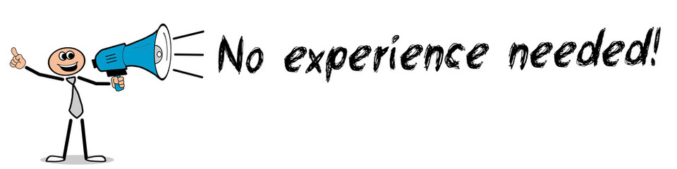 No experience needed!