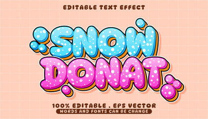 Snow donat editable text effect with a bubbly 3D cartoon font. Pink donut and blue snow themed vector design template