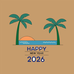 Fototapeta premium Happy new year 2026 tropical beach scene with palm trees, ocean, and sunset, perfect for vacation greetings and warm wishes for the coming year