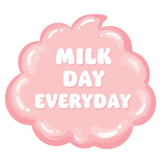 Delightful Milk Day Everyday A Whimsical Cloud of Sweetness Celebrating the Joy of Milk, Perfect for Dairy Lovers and Health Enthusiasts