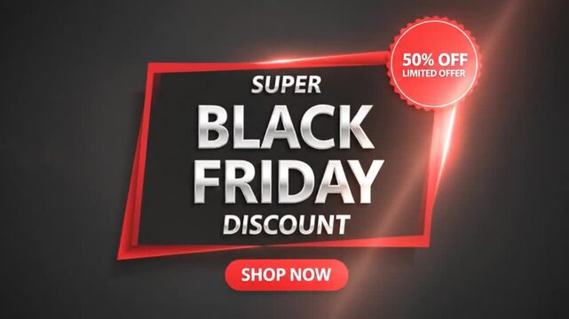 This vibrant graphic banner prominently displays a Super Black Friday Sale, featuring a special limited time discount offer with glowing red accents.