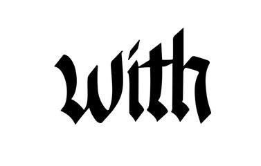With Gothic Blackletter Dark Typography Vector
