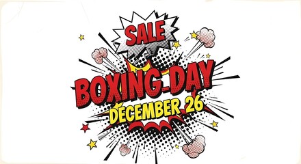 Fototapeta premium Boxing day sale advertisement isolated on white background with comic style