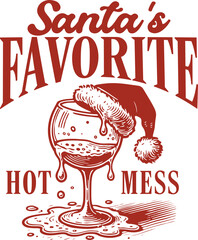 Funny Christmas drinking humor "Santa's Favorite Hot Mess" quote. Retro sketch illustration of a wine glass with a Santa hat. Vintage holiday party design.