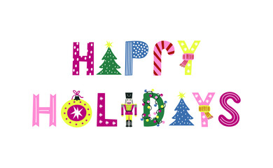 Stylized vector graphic happy holidays text. Greeting card or seasonal design element. Vector