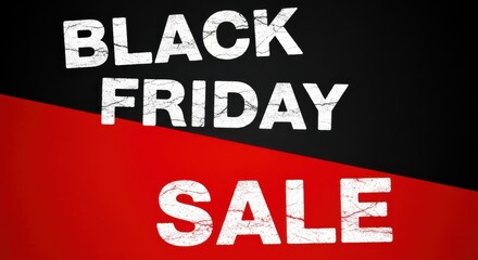 Obraz premium Bold black friday sale text on a contrasting red and black background, announcing a major retail event and discount opportunity