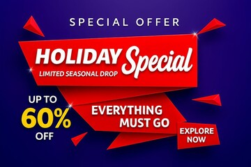 Special offer holiday sale up to 60 percent off everything must go explore now