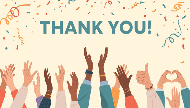A diverse group of people raising their hands in applause and celebration, with confetti falling and the words thank you prominently displayed