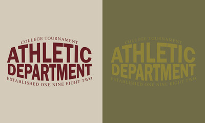 one nine eight two Athletic Department college tournament slogan for tee shirt print artwork.