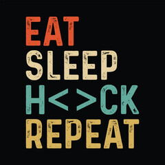 Fototapeta premium Eat Sleep Hack Repeat vector, programmer quote t-shirt design with retro vintage style
