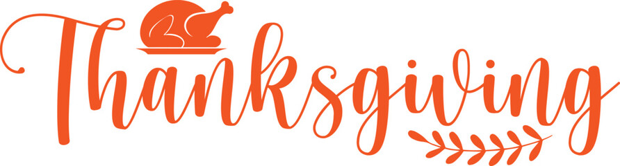 Thanksgiving typography clip art design on plain white transparent isolated background for card, shirt, hoodie, sweatshirt, apparel, card, tag, mug, icon, poster or badge