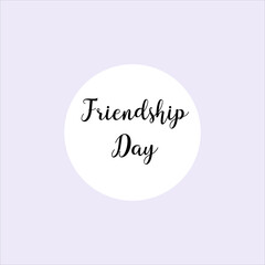 Minimal Friendship Day Greeting Card with White Circle and Calligraphy Text on Pastel Background