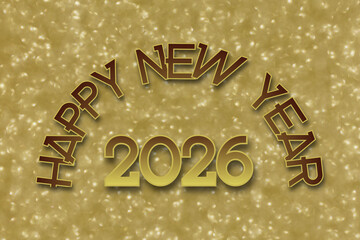 Gold blurry glitter background with the text "Happy New Year 2026." New Year's card.