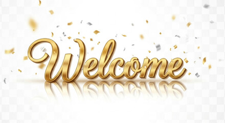 Elegant gold Welcome lettering, radiating warmth and hospitality, with golden confetti falling to create a welcoming and celebratory atmosphere. vector illustration