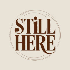 Inspiring and hopeful message of resilience and perseverance displayed in bold serif typography within a distressed circular frame on a soft beige background