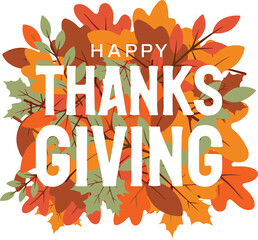 Happy Thanksgiving greeting with vibrant autumn leaves, perfect for holiday promotions, cards, and festive designs