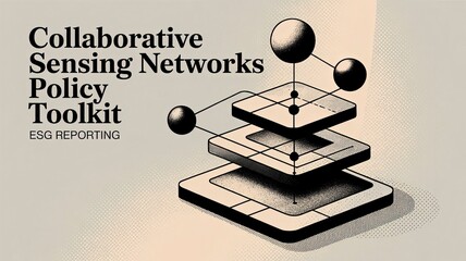 Innovative Framework for Collaborative Sensing Networks Policy Toolkit