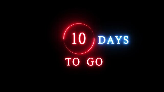 10 Days to go count animation. Neon countdown days.
