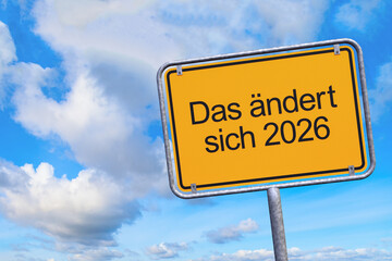 3d Illustration - Ortsschild - Ortstafel - Das aendert sich 2026 - Himmel - Wolken