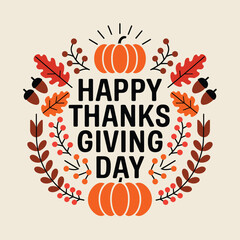 Vector art of happy thanksgiving day text with two pumpkins and autumn leaves arranged in a circle, festive holiday greeting illustration