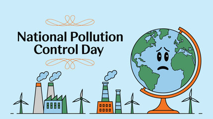 Vector art of national pollution control day graphic featuring industrial pollution and a distressed earth, highlighting environmental concerns