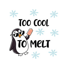 Too Cool to Melt – Funny Penguin Quote Vector (Black & Blue)