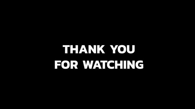 THANK YOU FOR WATCHING animation text, with lettering animated text for video closing on alpha or transparent background