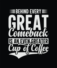 New year great comeback coffee lover t shirt design