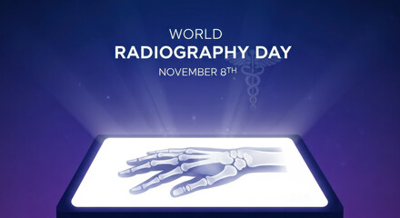 World Radiography Day banner featuring an X-ray image of a human hand illuminated on a glowing medical lightbox. November 8