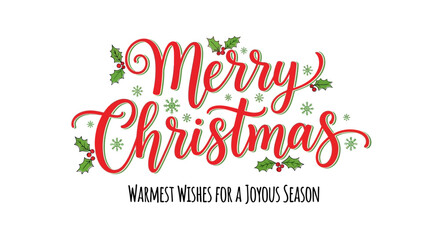Merry Christmas Festive Text with Holly and Snowflakes, Warm Wishes for a Joyous Season