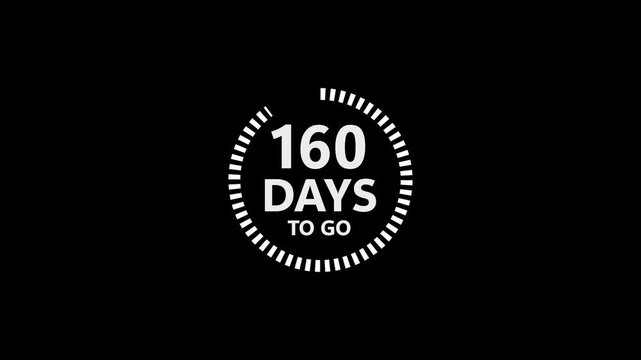 White text 160 DAYSTOGO with circular progress indicator on a solid black background 160 days to go