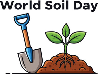 World soil day with shovel and plant