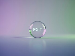 A round, translucent button displays the word "EXIT" against a softly colored gradient background, suggesting a digital or virtual context.