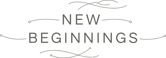 Elegant new beginnings typography design for cards and inspirational messages