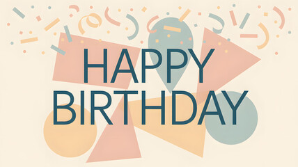 Abstract Geometric Happy Birthday Design With Confetti